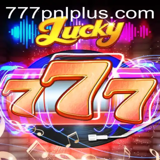 Discover the Thrills of Lucky777: A Journey into the World of 777PNL
